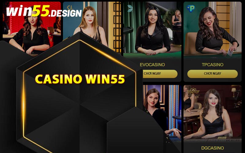 Giới thiệu Casino Win55